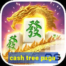 cash tree paga